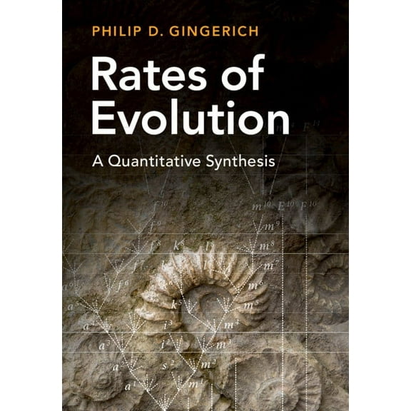 Rates of Evolution: A Quantitative Synthesis, (Hardcover)