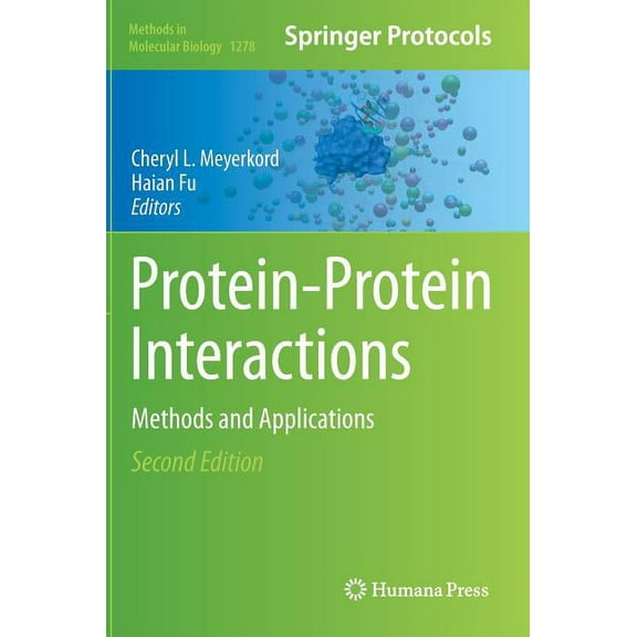 Methods in Molecular Biology Protein-Protein Interactions: Methods and Applications, Book 1278, (Hardcover)