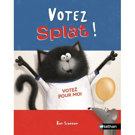Votez Splat ! - Dès 4 ans - eBook (Best Way To Learn Aws)