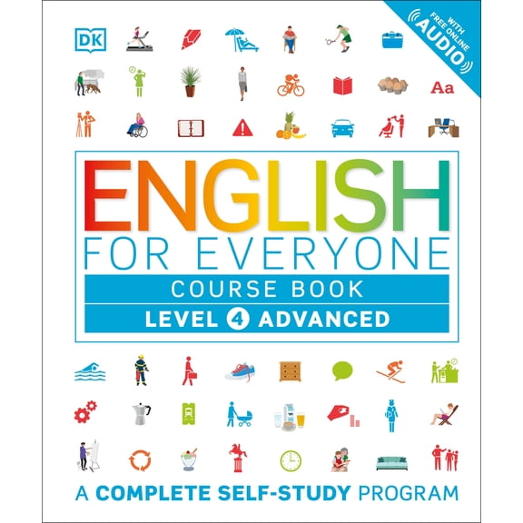 Pre-Owned English for Everyone: Level 4: Advanced, Course Book: A Complete Self-Study Program (Hardcover) 1465449396 9781465449399