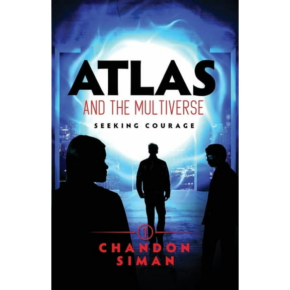 Atlas and the Multiverse: Seeking Courage, (Paperback)