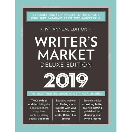 Writer's Market Deluxe Edition 2019 : The Most Trusted Guide to Getting