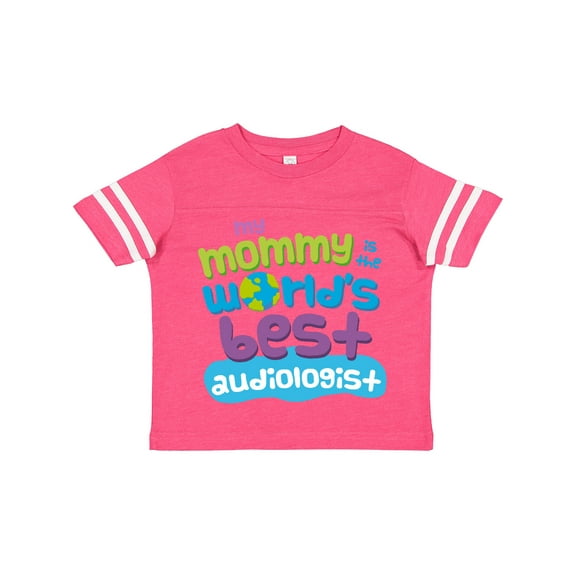 Inktastic Audiologist Mom quote childs Boys or Girls Toddler T-Shirt