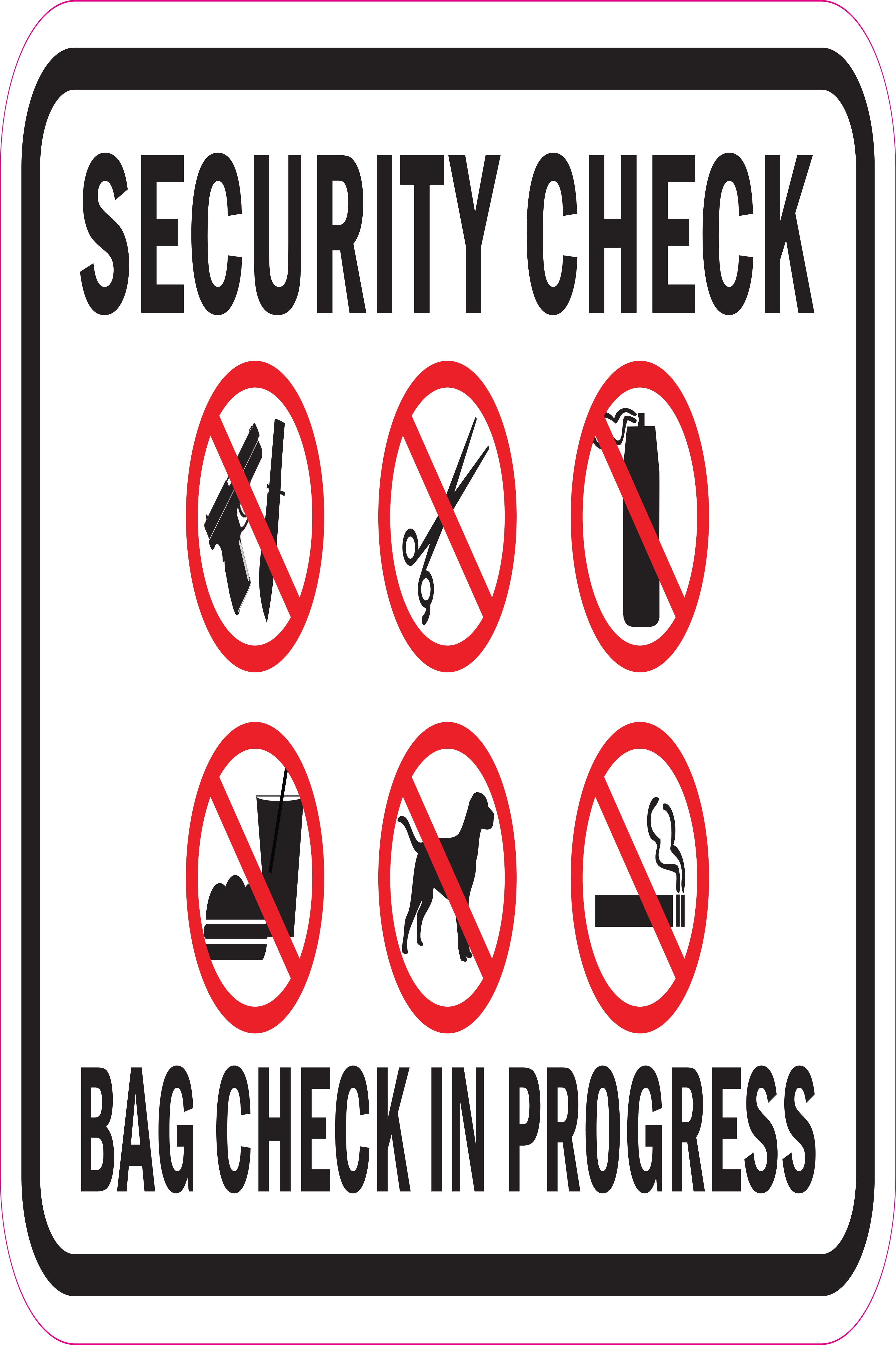 Security Check Bag Check In Progress Sign 12" x 18" Heavy Gauge