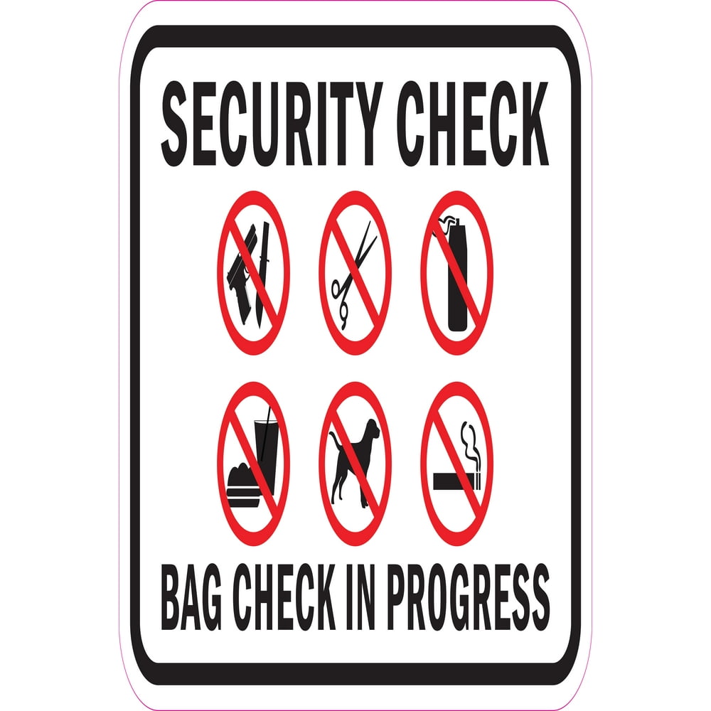 Security Check Bag Check In Progress Sign 12" x 18" Heavy Gauge