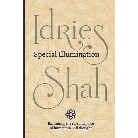 Special Illumination (Pocket Edition): The Sufi Use of Humour (Paperback)