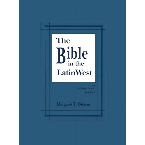 Medieval Book Bible in the Latin West, (Hardcover)
