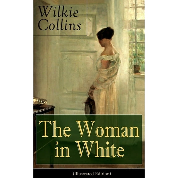 The Woman in White (Illustrated Edition): Mystery Classic, (Paperback)