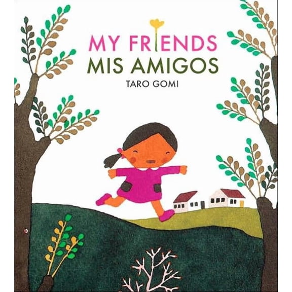 Taro Gomi My Friends/MIS Amigos, (Paperback)