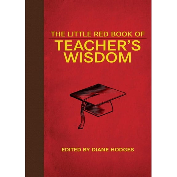 Little Books The Little Red Book of Teacher's Wisdom, (Paperback)