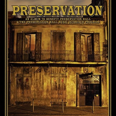 Preservation: An Album To Benefit Preservation Hall and The Preservation Hall Music Outreach (Best Program To Create Slideshow With Music)