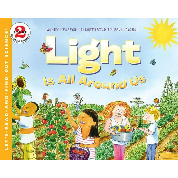Let's-Read-And-Find-Out Science 2 Light Is All Around Us, (Hardcover)