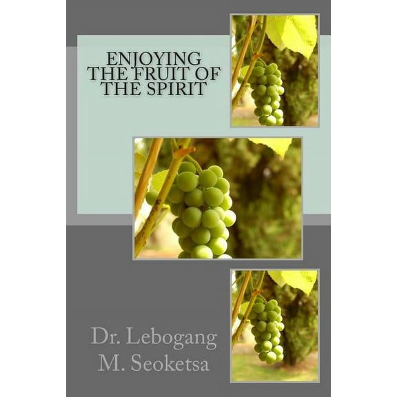 Enjoying the Fruit of the Spirit (Paperback)