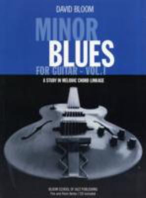 Pre-Owned Minor Blues for Guitar, Vol. 1: A Study in Melodic Chord Linkage [With CD (Audio)] (Paperback) 0976914891 9780976914891