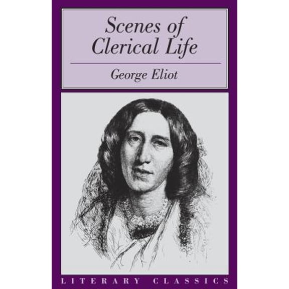 Pre-Owned Scenes of Clerical Life (Paperback) 1573927805 9781573927802