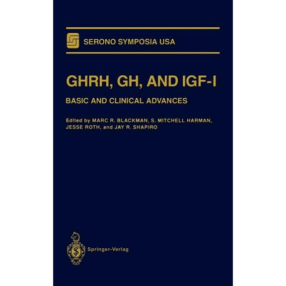Serono Symposia USA Ghrh, Gh, and Igf-I: Basic and Clinical Advances, (Hardcover)