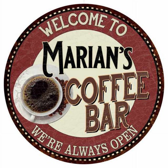 Marian's Coffee Bar Round Metal Sign Kitchen Room Wall Décor 200120041248