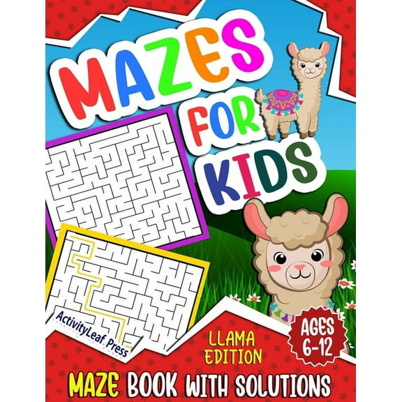 Mazes For Kids Ages 6-12: Llama Maze Activity Book for Kids Ages 6-8, 8-10, 8-12 years old, Fun And Challenging Maze Puz, (Paperback)