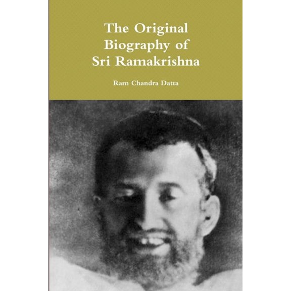 The Original Biography of Sri Ramakrishna, (Paperback)