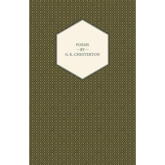 Poems by G. K. Chesterton, (Paperback)