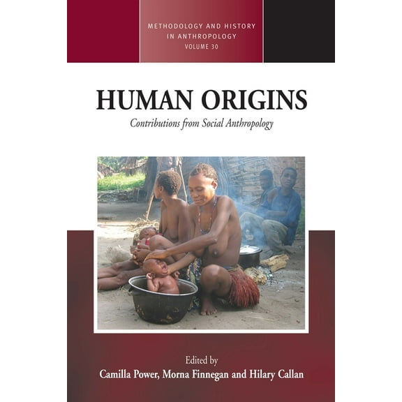 Methodology & History in Anthropolog Human Origins: Contributions from Social Anthropology, Book 30, (Paperback)