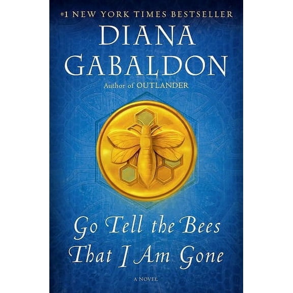 Go Tell the Bees That I Am Gone (Paperback) by Diana Gabaldon