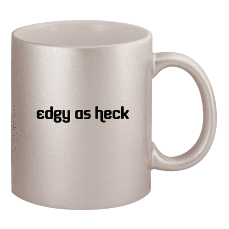 

Edgy As Heck - 11oz Ceramic Silver Coffee Mug