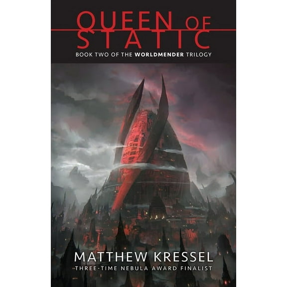 Worldmender Queen of Static: Book Two of the Worldmender Trilogy, Book 2, (Paperback)
