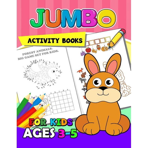 Jumbo Activity books for kids ages 3-5: Activity Book for Boy, Girls, Kids Ages 2-4,3-5,4-8 Game Mazes, Coloring, Crossw, (Paperback)