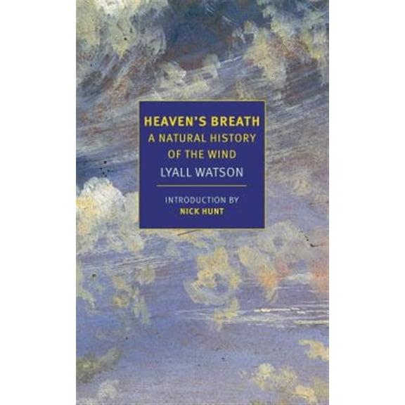 Pre-Owned Heaven's Breath: A Natural History of the Wind (Paperback) 1681373696 9781681373690