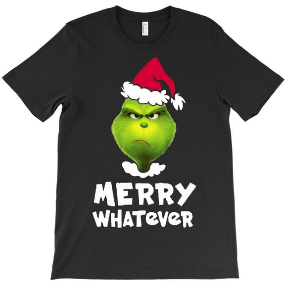 Funny Merry Whatever Christmas Grouch Christmas Holiday Quote Graphic H22310 T-Shirt, for Men and Women, Up to Size 5XL