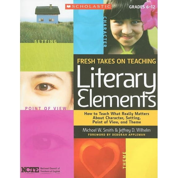Fresh Takes on Teaching Literary Elements, (Paperback)