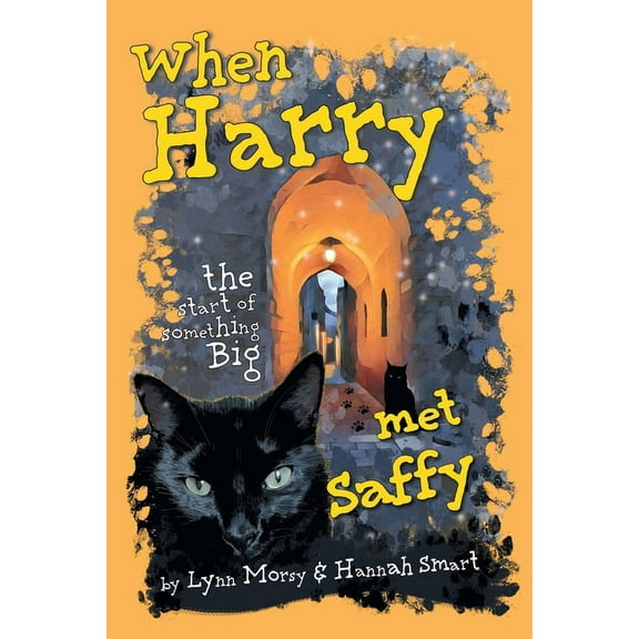 When Harry Met Saffy: The Start of Something Big, (Paperback)