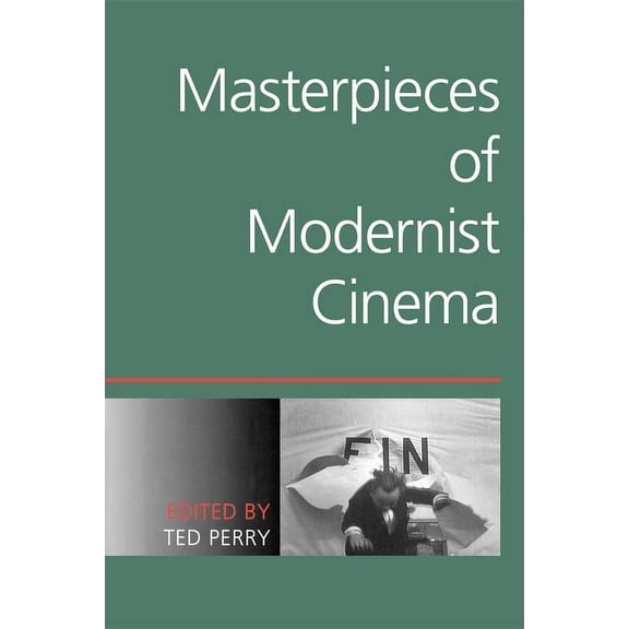 Masterpieces of Modernist Cinema, (Paperback)