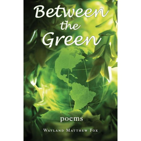 Between the Green: Poems (Paperback)