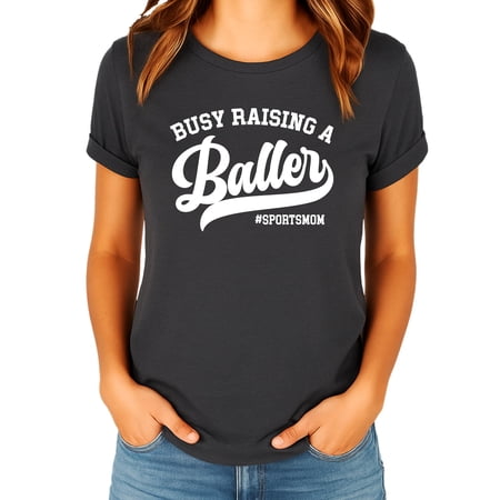 Busy Raising a Baller Shirt for Adults Funny Sports Mom T-Shirt Dark Gray Heather Shirt Adult X-Large