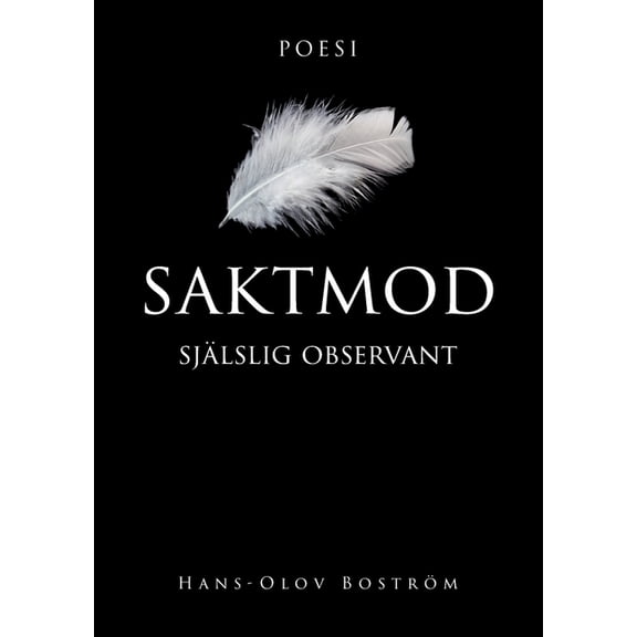 Saktmod: SjÃ¤lslig observant, (Paperback)