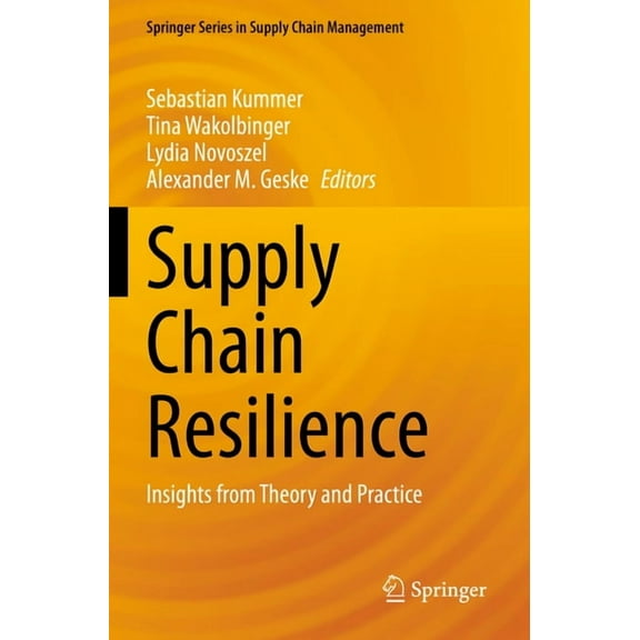 Springer Supply Chain Management Supply Chain Resilience: Insights from Theory and Practice, Book 17, (Paperback)