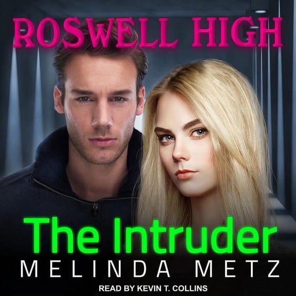 Roswell High: The Intruder (Audiobook)