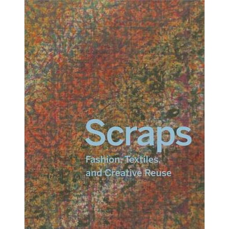 Scraps Fashion Textiles and Creative Reuse Three Stories of Sustainable Design