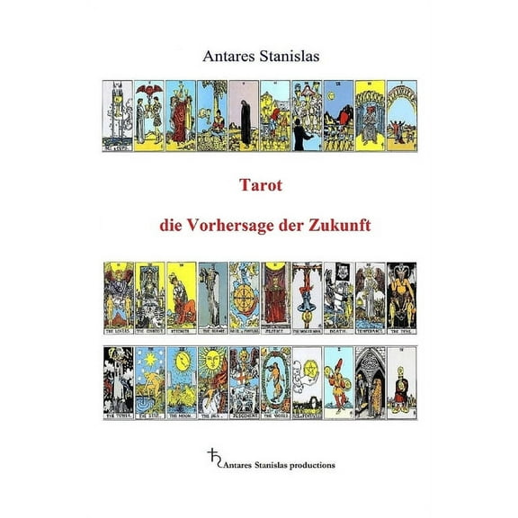 Tarot die Vorhersage der Zukunft (Paperback)