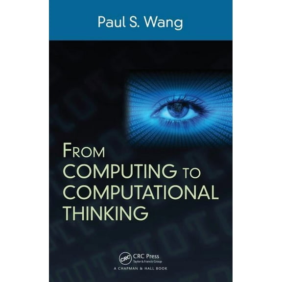 From Computing to Computational Thinking, (Paperback)
