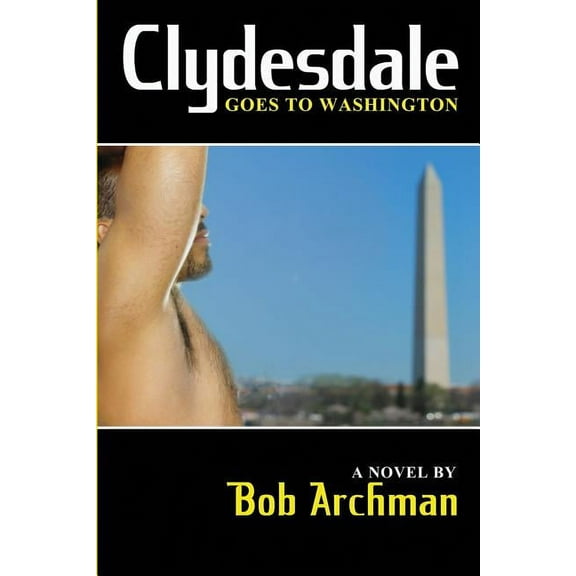 Clydesdale Goes To Washington (Paperback)