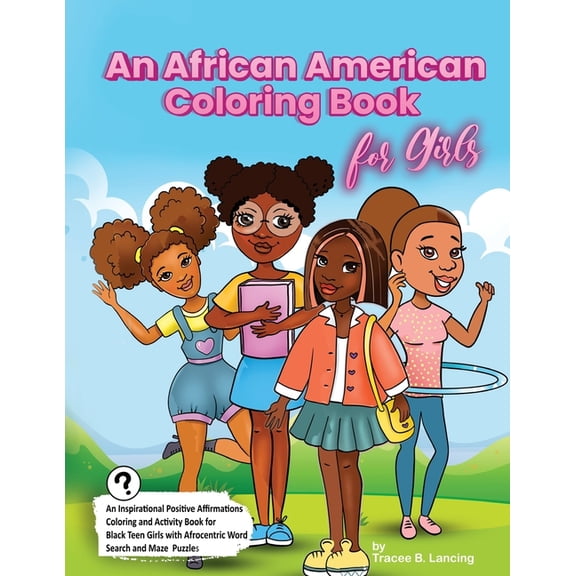 An African American Coloring Book for Girls: Activity Book for Black Girls with Positive Affirmations of Self-love Confi, (Paperback)