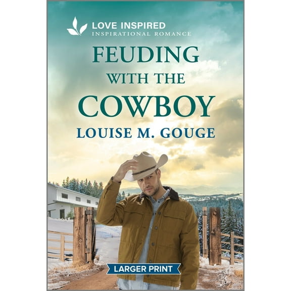 Feuding with the Cowboy: An Uplifting Inspirational Romance, (Paperback)
