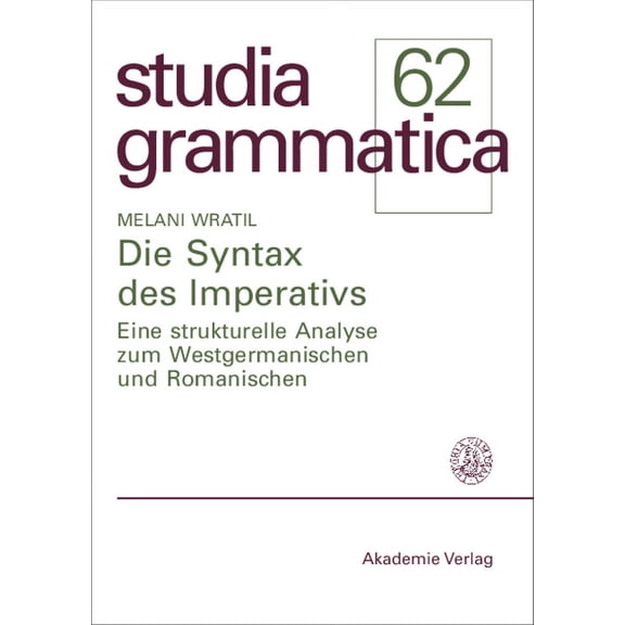 Studia Grammatica Die Syntax des Imperativs, Book 62, (Paperback)