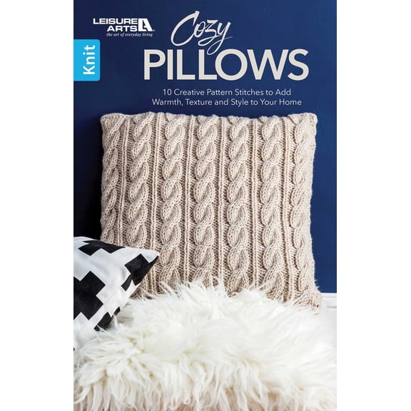 Pre-Owned Cozy Pillows: 10 Creative Pattern Stitches to Add Warmth, Texture, and Style to Your Home (Paperback) 1464768021 9781464768026