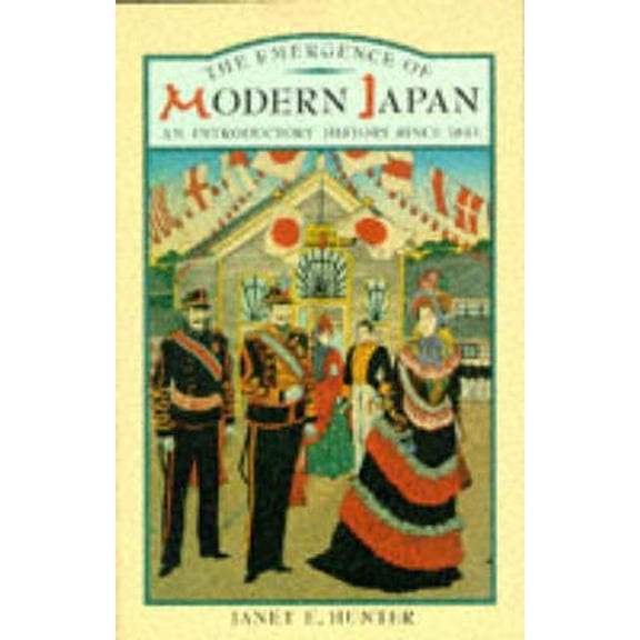 The Emergence of Modern Japan: An Introductory History Since 1853, (Paperback)