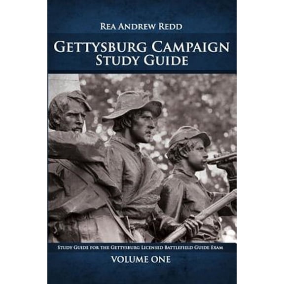 Gettysburg Campaign Study Guide : 700  Questions and Answers for Students of Battle