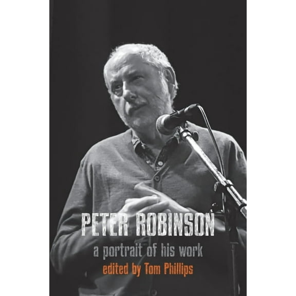 Peter Robinson - a portrait of his work, (Paperback)